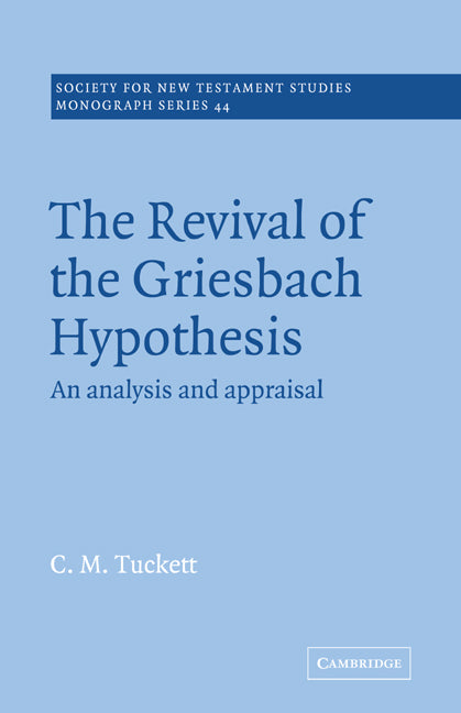 Revival Griesbach Hypothes (Paperback) 9780521018760