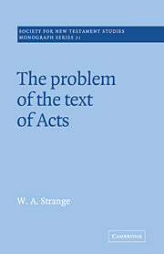 The Problem of the Text of Acts (Hardback) 9780521413848