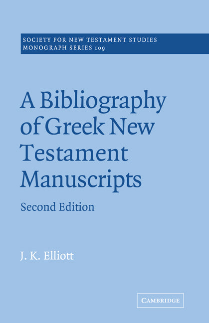 A Bibliography of Greek New Testament Manuscripts (Paperback) 9780521018944