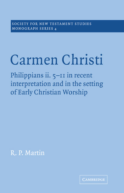 Carmen Christi (Paperback) 9780521018999