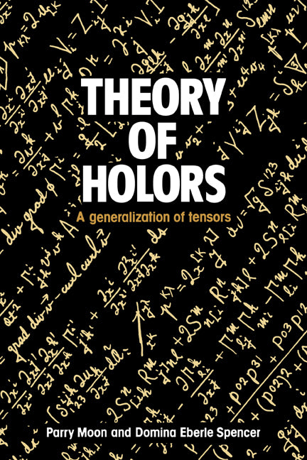 Theory of Holors; A Generalization of Tensors (Paperback) 9780521019002