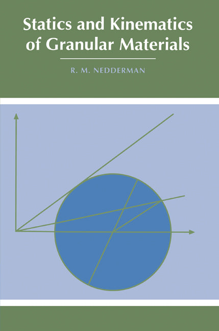 Statics and Kinematics of Granular Materials (Paperback) 9780521019071