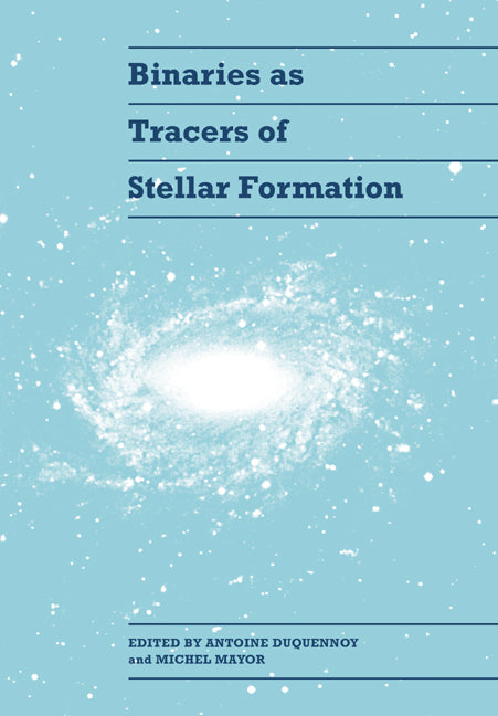 Binaries as Tracers of Stellar Formation (Paperback) 9780521019118