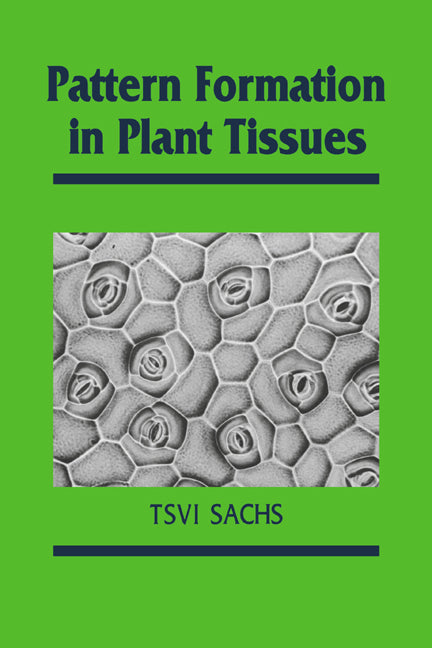 Pattern Formation in Plant Tissues (Paperback) 9780521019316