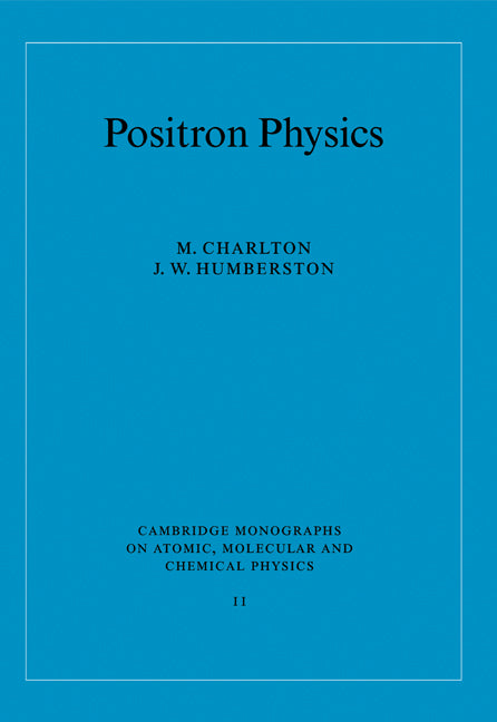 Positron Physics (Paperback) 9780521019392