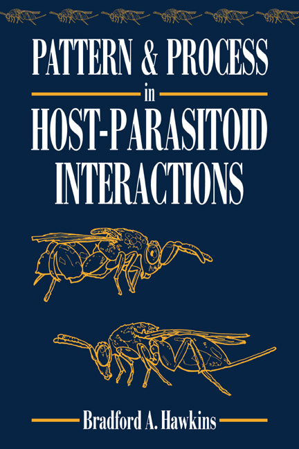 Pattern and Process in Host-Parasitoid Interactions (Paperback) 9780521019446