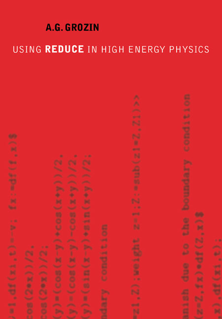 Using REDUCE in High Energy Physics (Paperback) 9780521019521