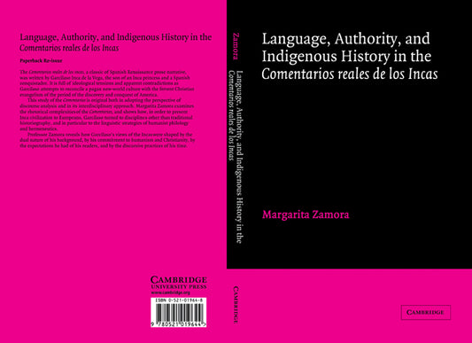 Language, Authority, and Indigenous History in the Comentarios reales de los Incas (Paperback) 9780521019644