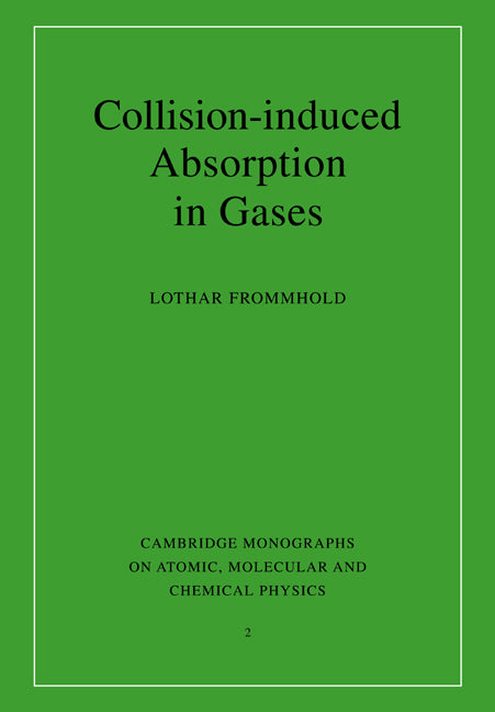 Collision-induced Absorption in Gases (Paperback) 9780521019675