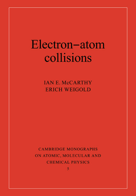 Electron-Atom Collisions (Paperback) 9780521019682