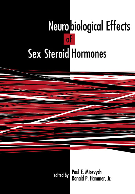 Neurobiological Effects of Sex Steroid Hormones (Paperback / softback) 9780521020039