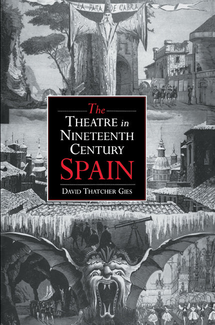 The Theatre in Nineteenth-Century Spain (Paperback / softback) 9780521020237