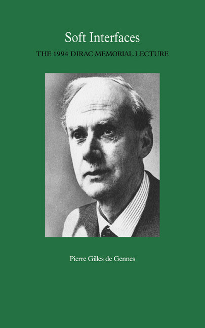 Soft Interfaces; The 1994 Dirac Memorial Lecture (Paperback / softback) 9780521020350