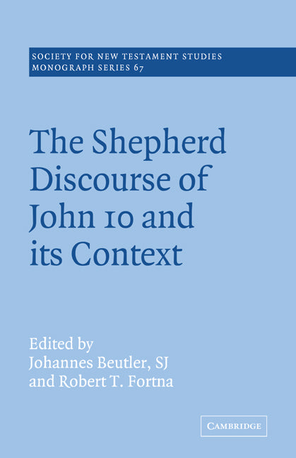 The Shepherd Discourse of John 10 and its Context (Paperback / softback) 9780521020602