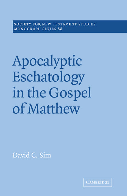 Apocalyptic Eschatology in the Gospel of Matthew (Paperback / softback) 9780521020633