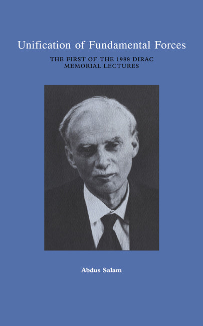 Unification of Fundamental Forces; The First 1988 Dirac Memorial Lecture (Paperback / softback) 9780521020787