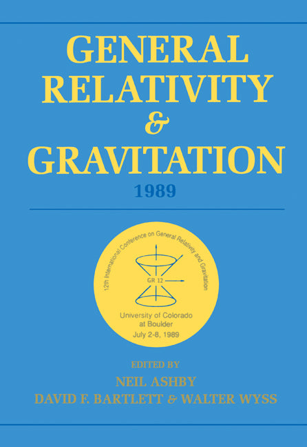 General Relativity and Gravitation, 1989; Proceedings of the 12th International Conference on General Relativity and Gravitation (Paperback / softback) 9780521020794