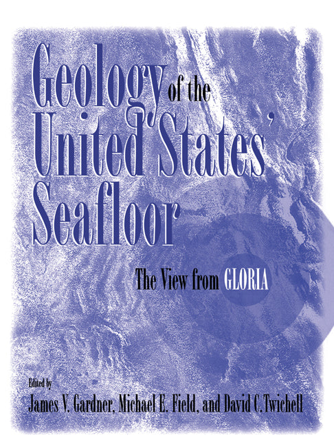 Geology of the United States' Seafloor; The View from GLORIA (Paperback / softback) 9780521020831