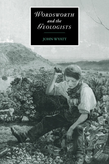 Wordsworth and the Geologists (Paperback / softback) 9780521020909