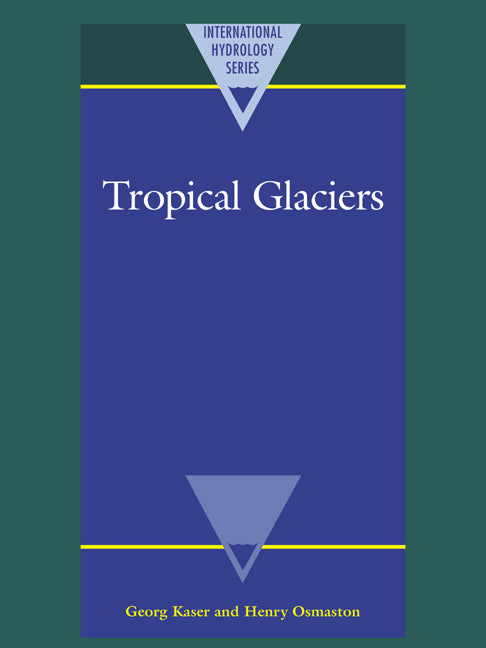 Tropical Glaciers (Paperback / softback) 9780521020961