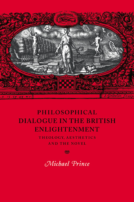 Philosophical Dialogue in the British Enlightenment; Theology, Aesthetics and the Novel (Paperback / softback) 9780521021432