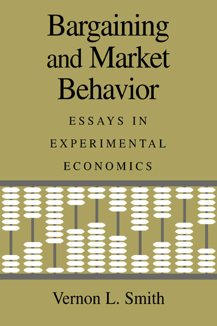 Bargaining and Market Behavior; Essays in Experimental Economics (Paperback / softback) 9780521021487