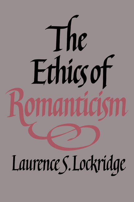 The Ethics of Romanticism (Paperback / softback) 9780521021609