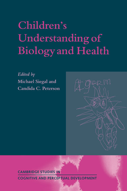 Children's Understanding of Biology and Health (Paperback / softback) 9780521021791