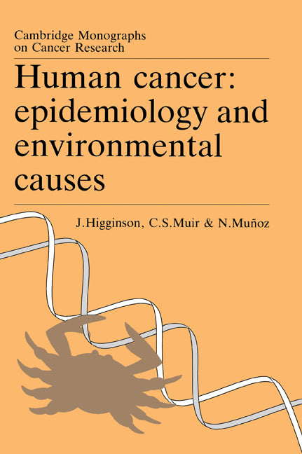 Human Cancer; Epidemiology and Environmental Causes (Paperback / softback) 9780521021968