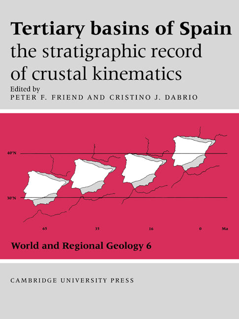 Tertiary Basins of Spain; The Stratigraphic Record of Crustal Kinematics (Paperback / softback) 9780521021982