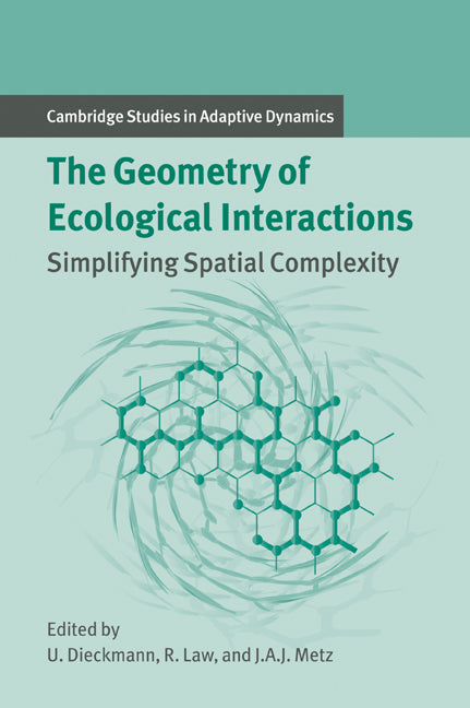 The Geometry of Ecological Interactions; Simplifying Spatial Complexity (Paperback / softback) 9780521022095