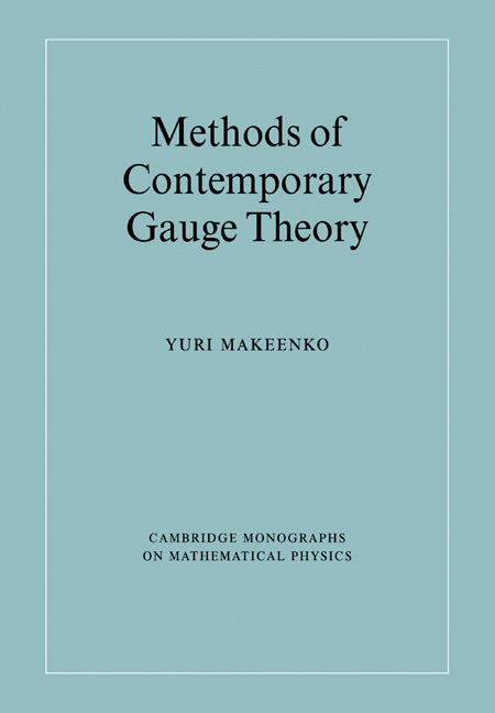 Methods of Contemporary Gauge Theory (Paperback) 9780521022156