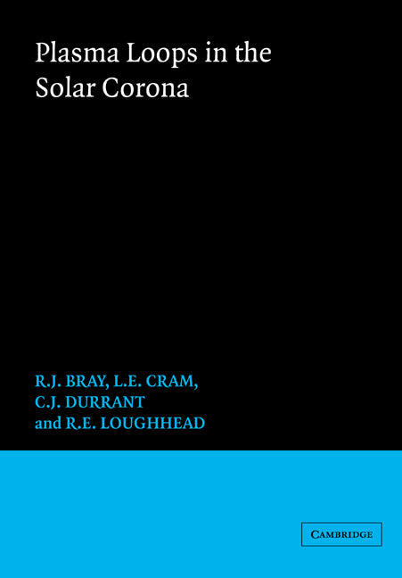 Plasma Loops in the Solar Corona (Paperback / softback) 9780521022231