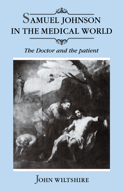 Samuel Johnson in the Medical World; The Doctor and the Patient (Paperback / softback) 9780521022286