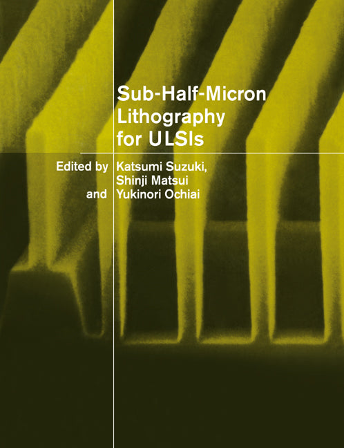 Sub-Half-Micron Lithography for ULSIs (Paperback / softback) 9780521022347