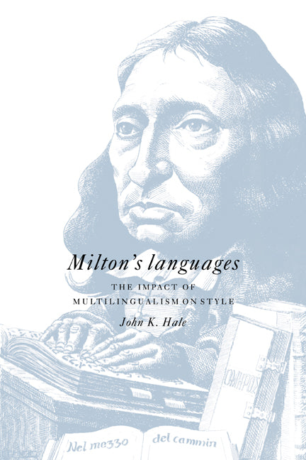 Milton's Languages; The Impact of Multilingualism on Style (Paperback / softback) 9780521022378