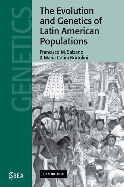 The Evolution and Genetics of Latin American Populations (Paperback / softback) 9780521022392