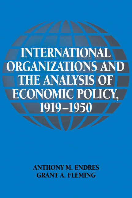 International Organizations and the Analysis of Economic Policy, 1919–1950 (Paperback / softback) 9780521022415