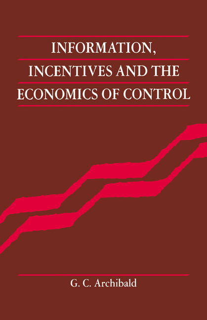 Information, Incentives and the Economics of Control (Paperback / softback) 9780521022798