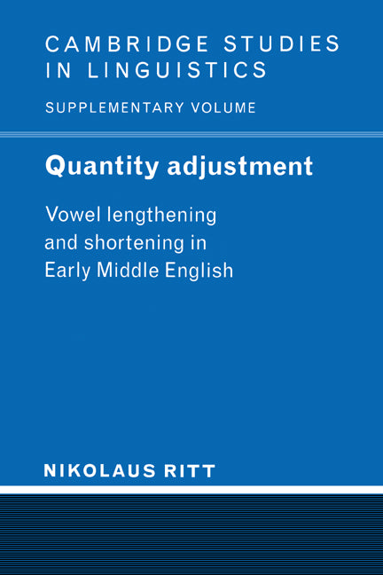 Quantity Adjustment; Vowel Lengthening and Shortening in Early Middle English (Paperback / softback) 9780521022910