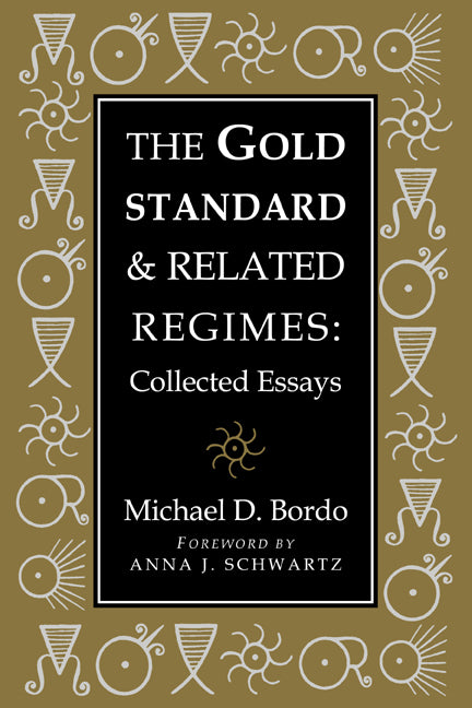 The Gold Standard and Related Regimes; Collected Essays (Paperback / softback) 9780521022941