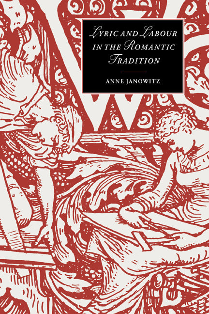 Lyric and Labour in the Romantic Tradition (Paperback / softback) 9780521022965