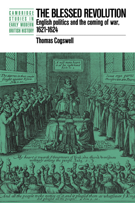 The Blessed Revolution; English Politics and the Coming of War, 1621-1624 (Paperback / softback) 9780521023139