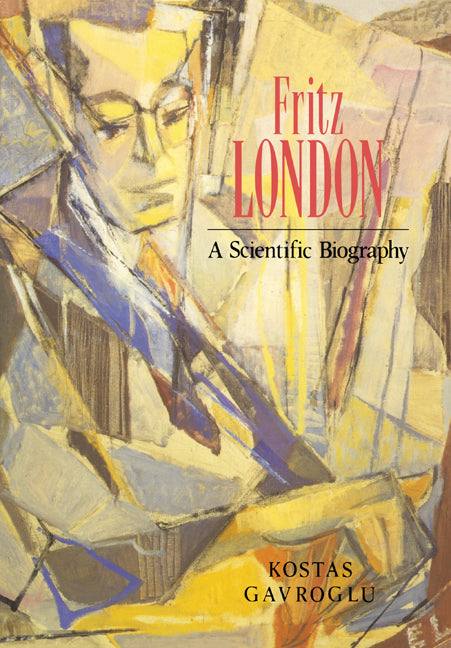 Fritz London; A Scientific Biography (Paperback / softback) 9780521023191