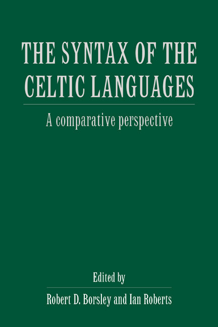 The Syntax of the Celtic Languages; A Comparative Perspective (Paperback / softback) 9780521023245