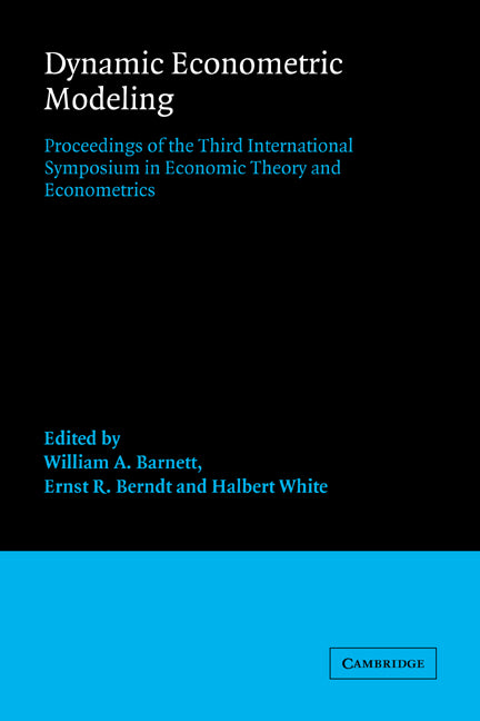 Dynamic Econometric Modeling; Proceedings of the Third International Symposium in Economic Theory and Econometrics (Paperback / softback) 9780521023405