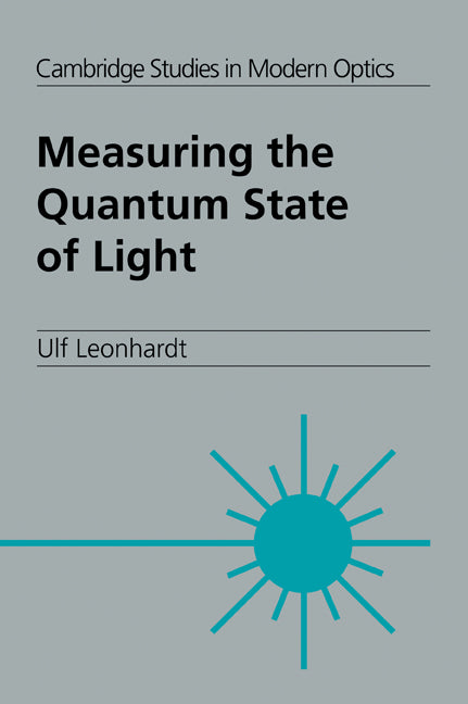 Measuring the Quantum State of Light (Paperback / softback) 9780521023528