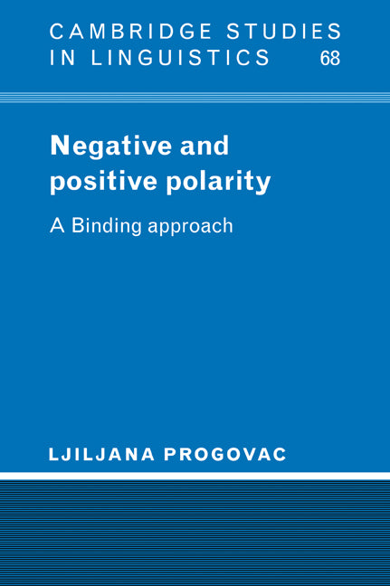 Negative and Positive Polarity; A Binding Approach (Paperback / softback) 9780521023795