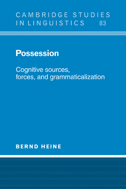 Possession; Cognitive Sources, Forces, and Grammaticalization (Paperback / softback) 9780521024136