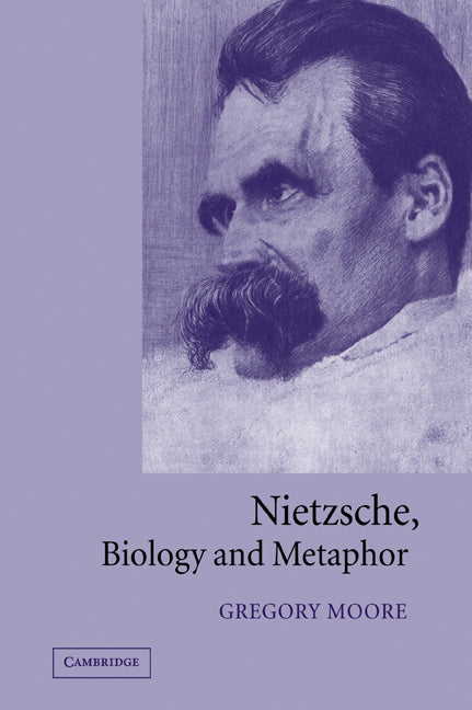 Nietzsche, Biology and Metaphor (Paperback / softback) 9780521024273